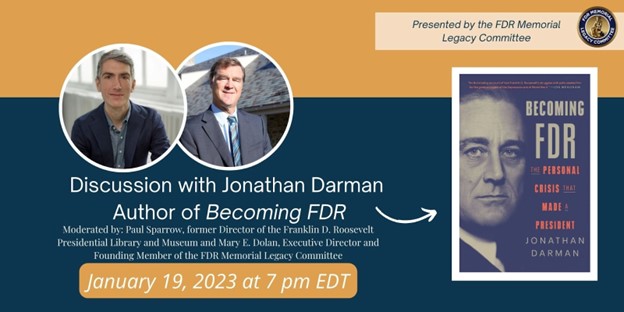 A promotional graphic featuring photos Jonathan Darman and Paul Sparrow and the cover of Jonathan’s new book, Becoming FDR: The Personal Crisis That Made A President.